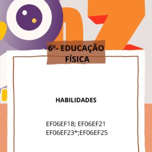 Caderno_3º Bimestre Educação Física 6° ANO EF06EF18 - EF06EF21 - EF06EF23* - EF06EF25