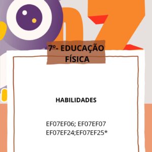 Caderno_4º Bimestre Educação Física 7° ANO EF07EF06 - EF07EF07 - EF07EF24 - EF07EF25*