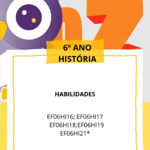 Caderno_4º Bimestre História 6° ANO EF06HI16 - EF06HI17 - EF06HI18 - EF06HI19 - EF06HI21*