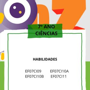 Caderno_3º Bimestre Ciências 7° ANO EF07CI09 - EF07CI10A - EF07CI10B - EF07CI11