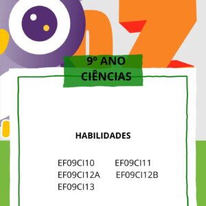 Caderno_3º Bimestre Ciências 9° ANO EF09CI10 - EF09CI11 - EF09CI12A - EF09CI12B - EF09CI13